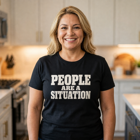 People Are a Situation Unisex T-Shirt